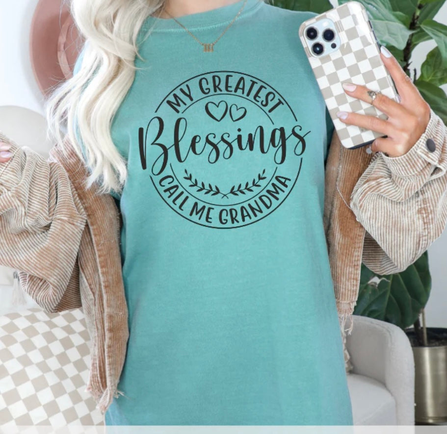 Adult - SCREEN PRINT - MY GREATEST BLESSINGS CALL ME GRANDMA