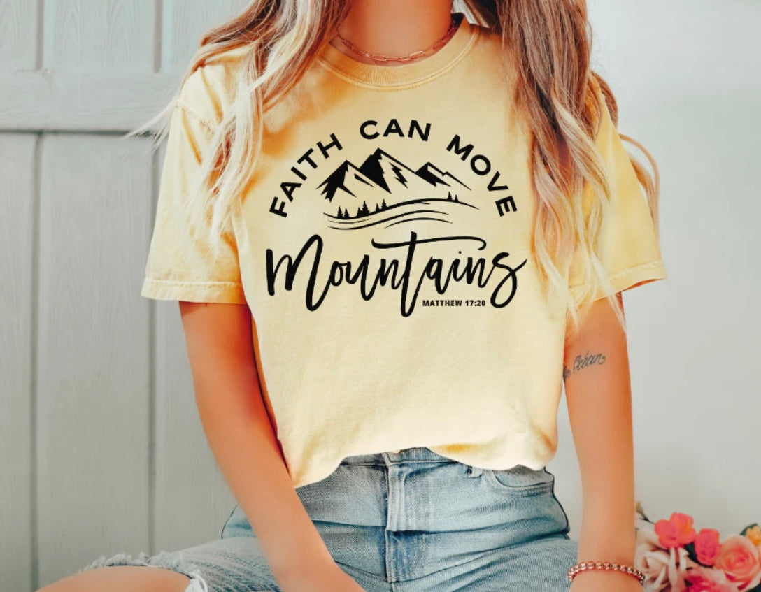 Adult - Screen Print - Faith Can Move Maintains