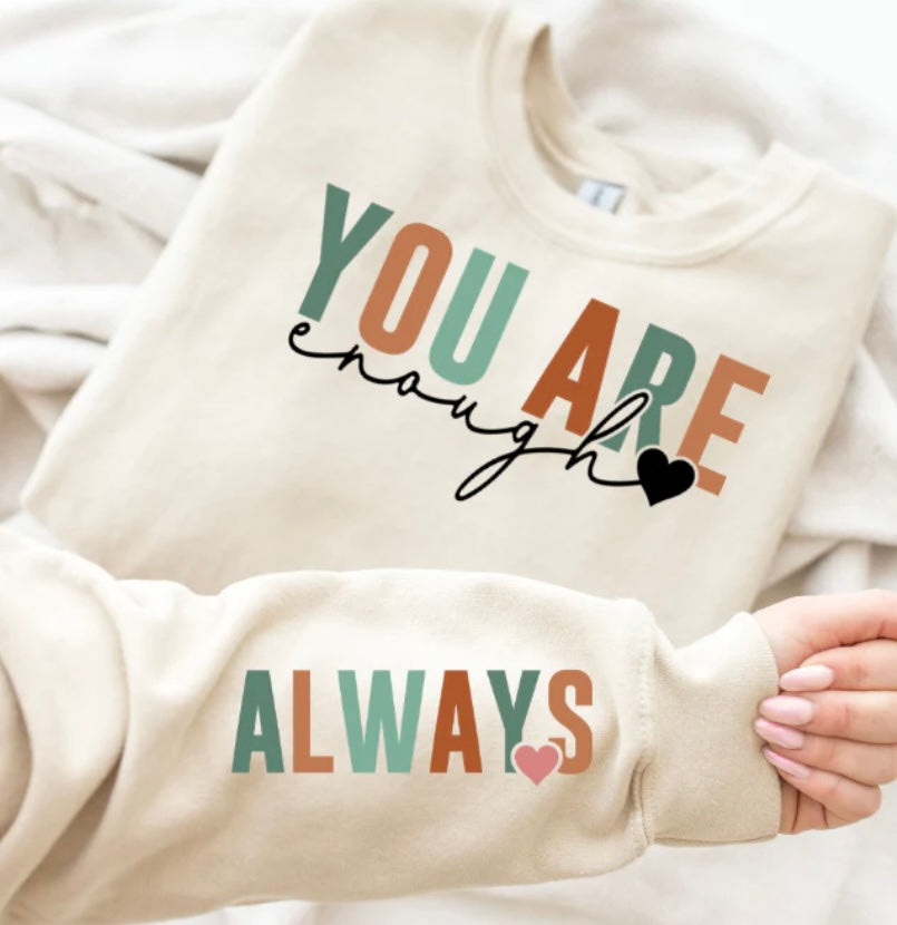 Adult - Screen Print - You are Enough