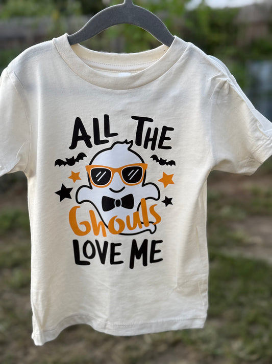 All the Ghouls Love Me - Halloween Shirt
