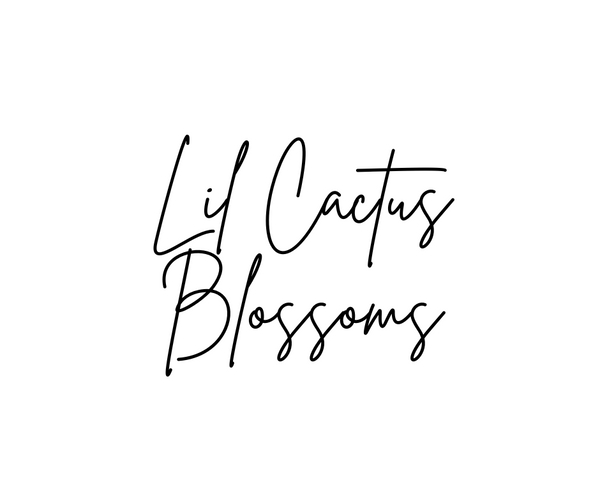 Lil Cactus Blossoms